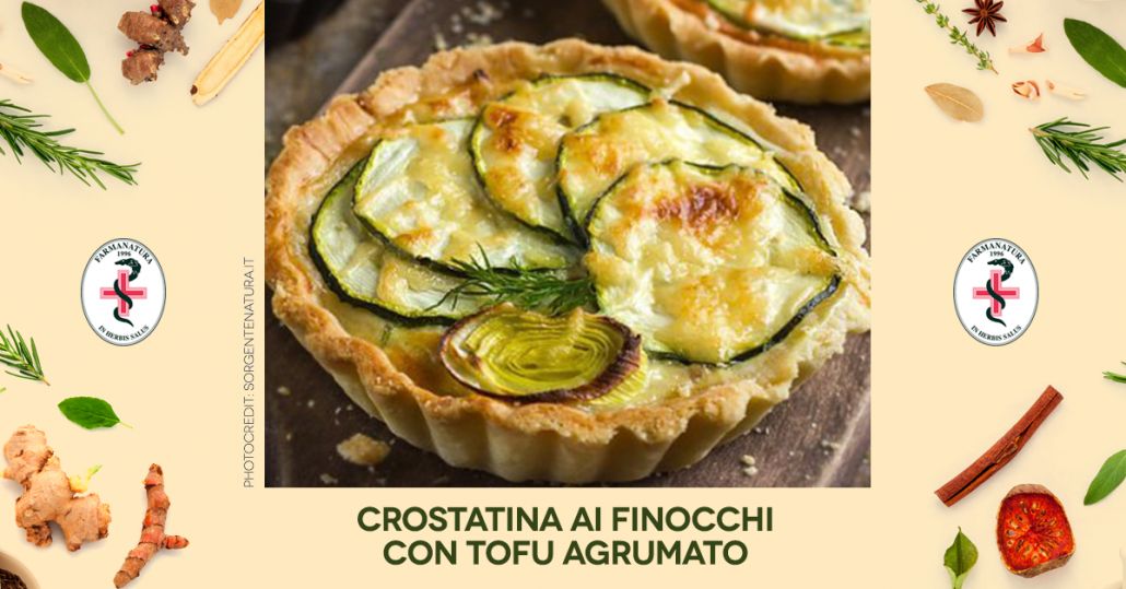 Crostatina finocchi e tofu - Farmanatura