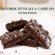 maxibiscotto alla carruba - ricetta di Paola Pompei - Farmanatura Kitchen